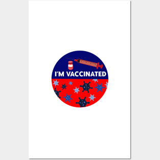 I’m Vaccinated / I Voted Posters and Art